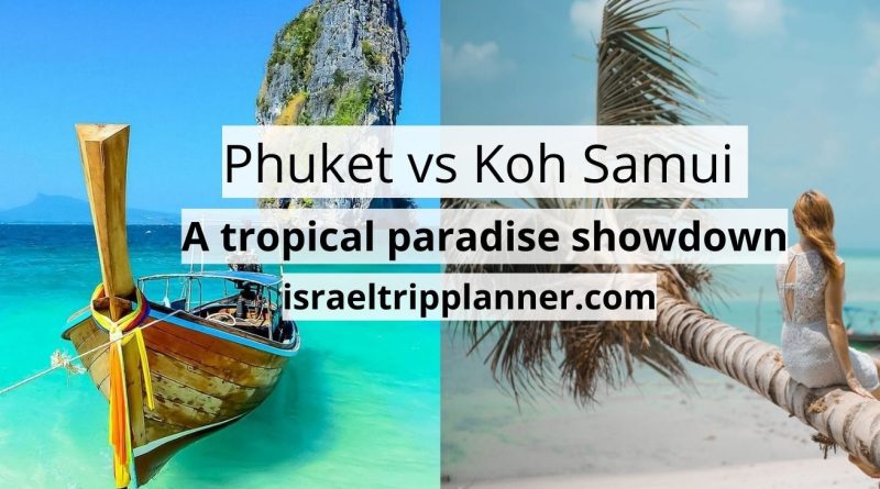 Beach Paradise Showdown: Phuket vs Koh Samui