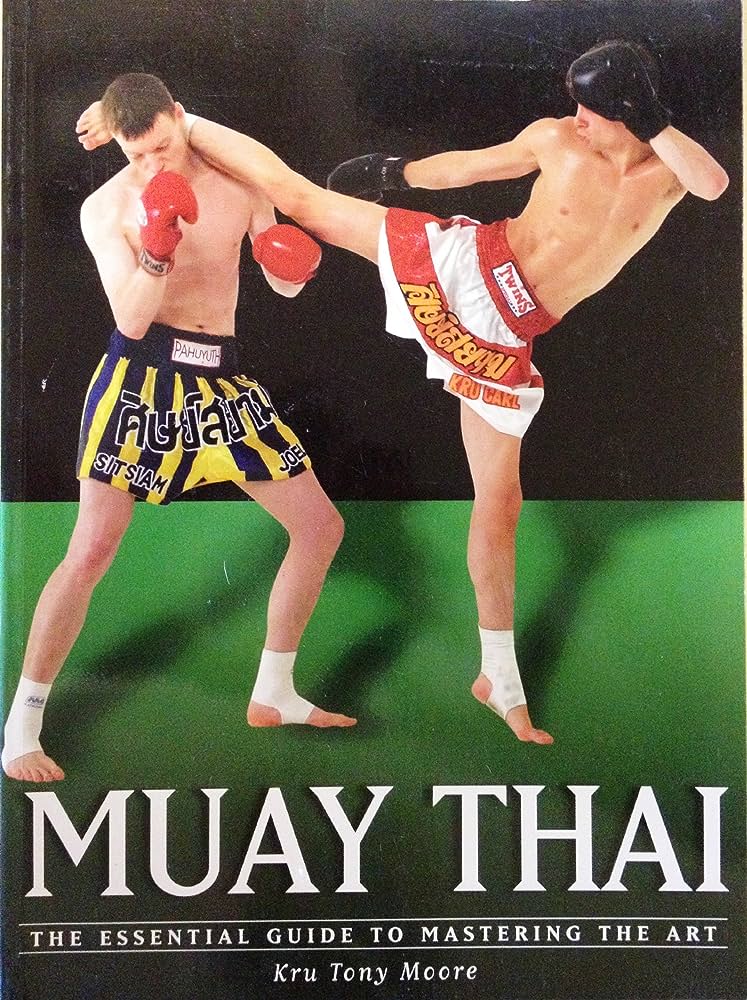 Discovering Muay Thai: The Art of Thai Boxing