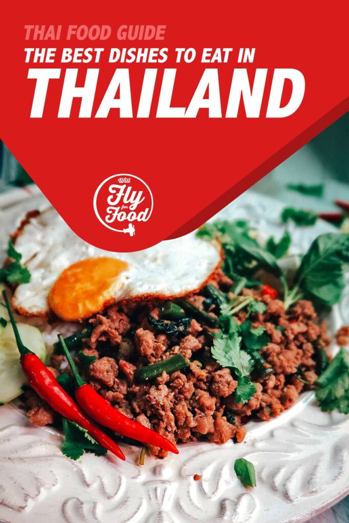Must-Try Thai Dishes: A Food Guide for Visitors to Thailand