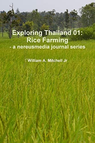 Exploring Thailands Traditional Rice Farming Culture